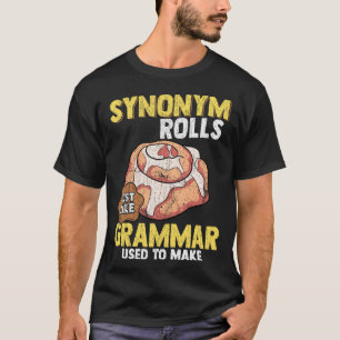 Synonym Rolls English Lehrer Grammar Nerd T-Shirt