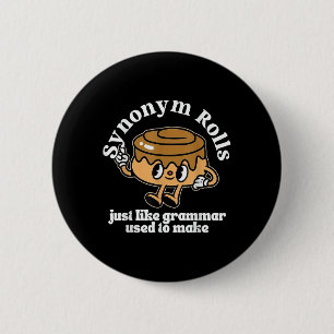 Synonym Rolls Grammar Pun Vintag Style T - Shirt.p Button
