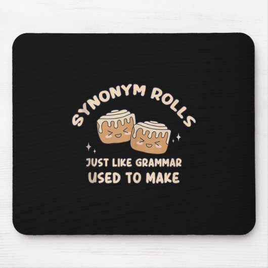 Synonym Rolls Joke Cinnamon Rolls Grammar Pun Funn Mousepad (Vorne)