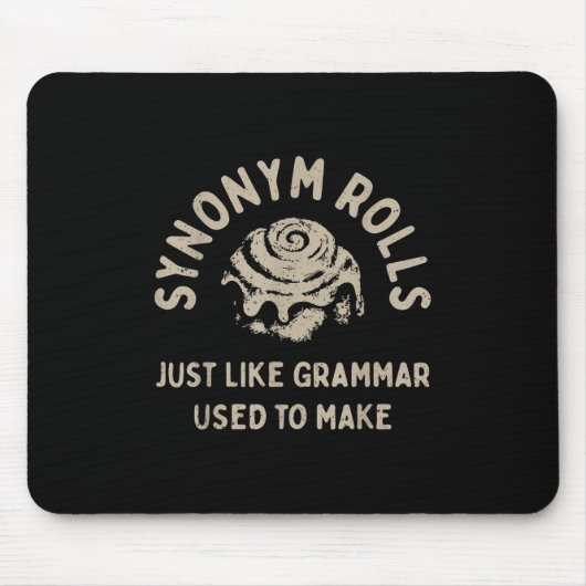 Synonym Rolls Joke Cinnamon Rolls Grammar Pun Funn Mousepad (Vorne)