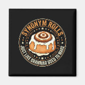 Synonym Rolls Just Like Grammar Used To Make Engli Magnet (Vorne)