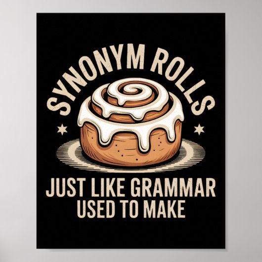 Synonym Rolls Just Like Grammar Used To Make Pun T Poster (Vorne)