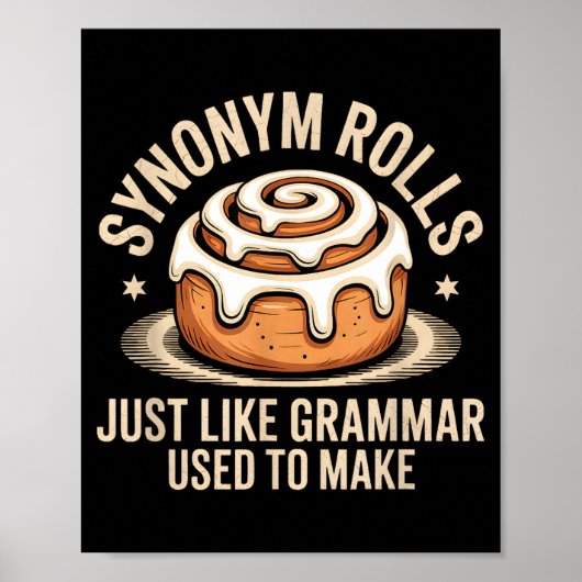 Synonym Rolls Just Like Grammar Used To Make Pun T Poster (Vorne)