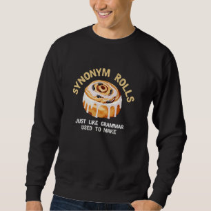 Synonym rollt wie Grammar Funny English Teac Sweatshirt