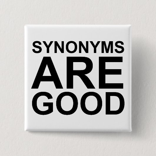 SYNONYMS SIND GUTER Rude Funny Language Joke Button (Vorderseite)