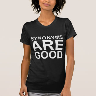 SYNONYMS SIND GUTER Rude Funny Language Joke T-Shirt