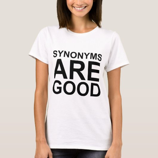 SYNONYMS SIND GUTER Rude Funny Language Joke T-Shirt (Vorderseite)