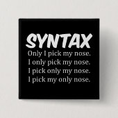 Syntax Funny Nose Picking Button (Vorderseite)