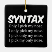 Syntax Funny Nose Picking Keramikornament (Rückseite)