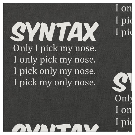 Syntax Funny Nose Picking Stoff (Nahaufnahme)