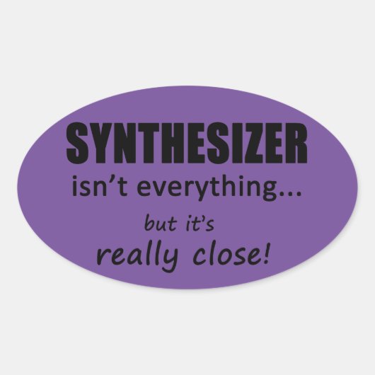 Synthesizer ist nicht alles Oval Sticker (Vorderseite)