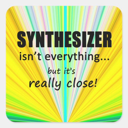 Synthesizer ist nicht alles Square Sticker (Vorderseite)