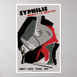 Syphilis ~ Bedrohung zur Industrie Poster