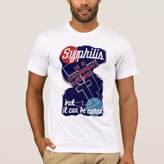 Syphilis ist eine gefährliche Krankheit T-Shirt (Vorderseite)
