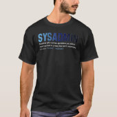 Sysadmin Definition Technische Support Software T-Shirt (Vorderseite)