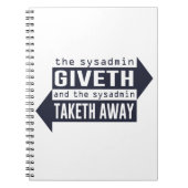 Sysadmin Giveth und Taketh weg Notizblock (Vorderseite)