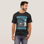 Sysadmin ich nicht argumentieren, ich bin nur zu e T-Shirt (Vorne ganz)
