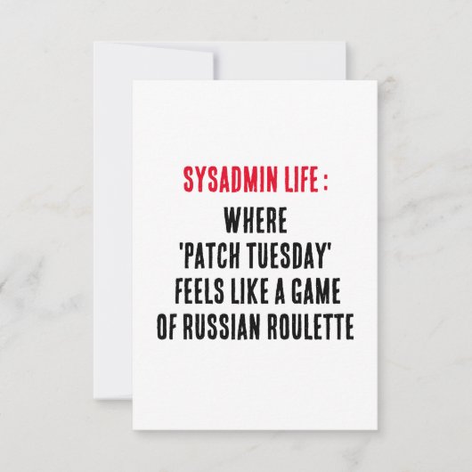 Sysadmin Life Where 'patch Tuesday' fühlt sich wie Dankeskarte (Vorderseite)