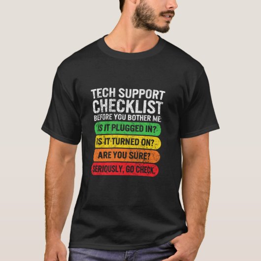 Sysadmin Tech Support Checklist Programmierer Geek T-Shirt (Vorderseite)
