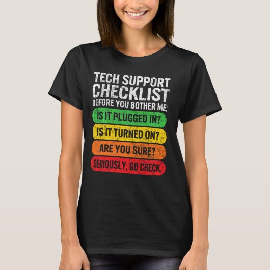 Sysadmin Tech Support Checklist Programmierer Geek T-Shirt (Vorderseite)