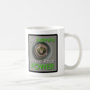SysAdmins haben wirklichen Power Kaffeetasse