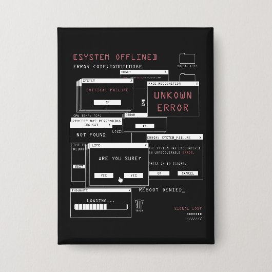 System Offline - Techno-Brutalist-Design Button (Vorderseite)