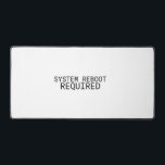 System Reboot Required Minimalist Large Desk Mat Schreibtischunterlage<br><div class="desc">Reset your workflow. A premium,  expansive desk mat featuring clean typography designed to help you clear the mental clutter and restart with focus.</div>