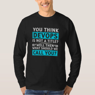 Systemadministrator und Entwickler für einen Cloud T-Shirt