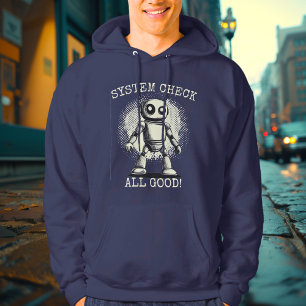 Systemcheck: Alles in Ordnung! - Roboterbereitscha Hoodie