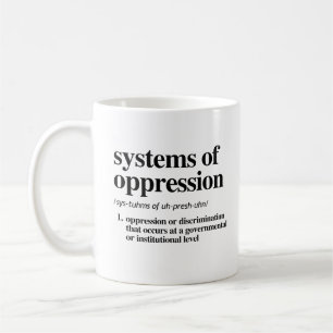 Systeme der Unterdrückung Definition Kaffeetasse
