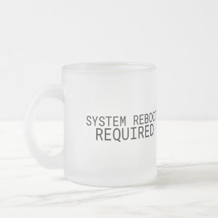 Systemneustart erforderlich Minimalistisch  Mattglastasse