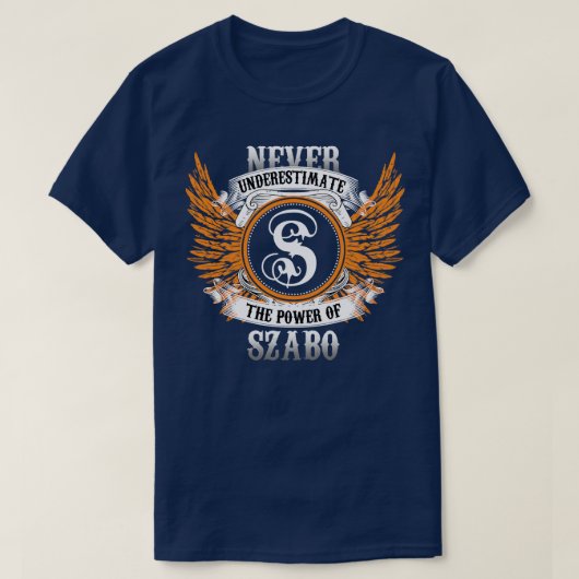 Szabo Name Shirt nie unterschätzen den Power (Design vorne)
