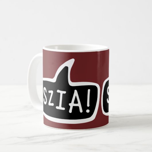 SZIA! Ungarische Sprachenlobby Kaffeetasse (Vorderseite Links)