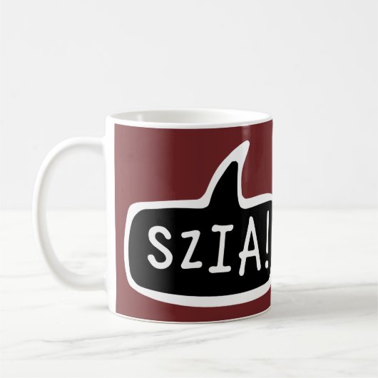SZIA! Ungarische Sprachenlobby Kaffeetasse (Links)