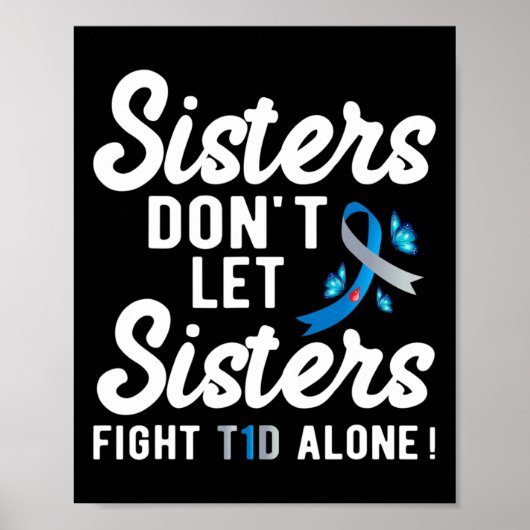 T1d Design for Support Sisters Typ 1 Diabetes Awa Poster (Vorne)