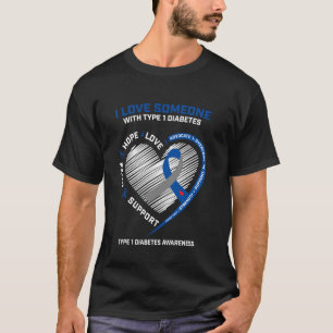 T1D I Liebe Jemand mit Typ-1-Diabetes T-Shirt
