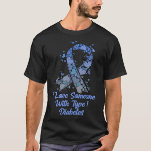 T1d I Liebe jemandem mit Typ 1 Diabetes T-Shirt Di