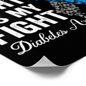 T1d Ihr Kampf ist mein Kampf gegen Typ 1 Diabetes Poster (Ecke)