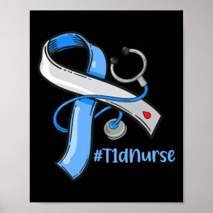 T1d Nurse Blue Ribbon Stethoscope Diabetes Awarene Poster