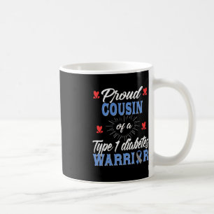 T1D Proud Cousin Diabetes mellitus Typ 1 Insulin Kaffeetasse