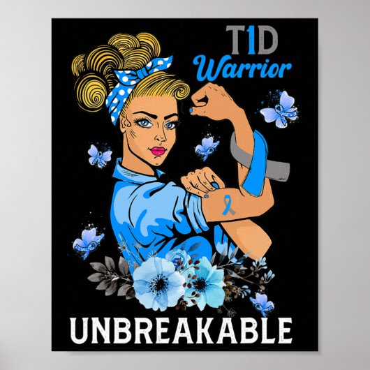 T1d Typ 1 Diabetes Warrior Awareness Unzerbrechlic Poster (Vorne)