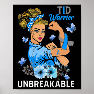 T1D Typ 1 Diabetes Warrior Awareness Unzerbrechlic Poster