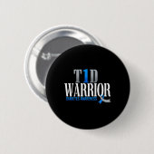 T1d Warrior Diabetes Bewusstsein Typ 1 Diabetiker Button (Vorne & Hinten)