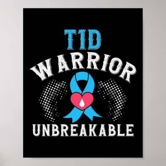 T1d Warrior Unbreakable Diabetes Awareness Montag Poster (Vorne)