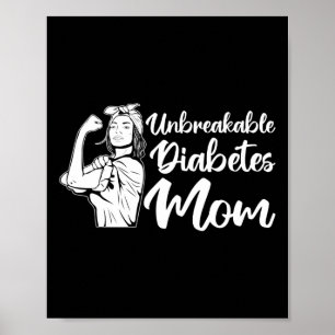 T1d Warrior unzerbrechliche Diabetes Mama Diabetes Poster