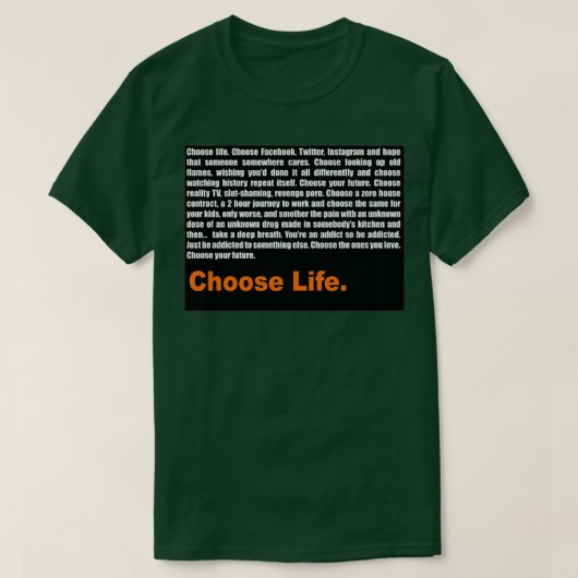 T2 Trainspotting Choose Life T-Shirt (Design vorne)