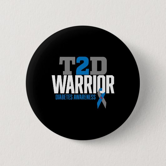 T2d Warrior Typ 2 Diabetes Bewusstsein Diabetiker Button (Vorderseite)