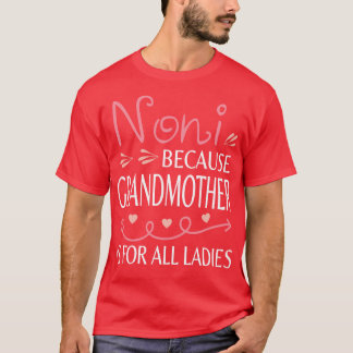 T7 T-Shirt Happy Mother Day Noni
