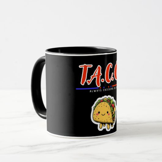 T.A.C.O. - Hühner immer ausgehen | Funny Niedlich Tasse (Vorderseite Links)