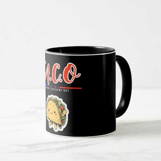 T.A.C.O. - Hühner immer ausgehen | Funny Niedlich Tasse (VorderseiteRechts)